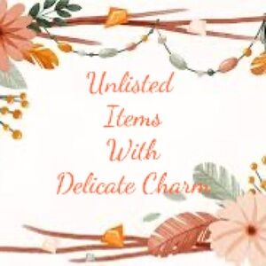 Unlisted Items with Clarissa @delicate_charm!